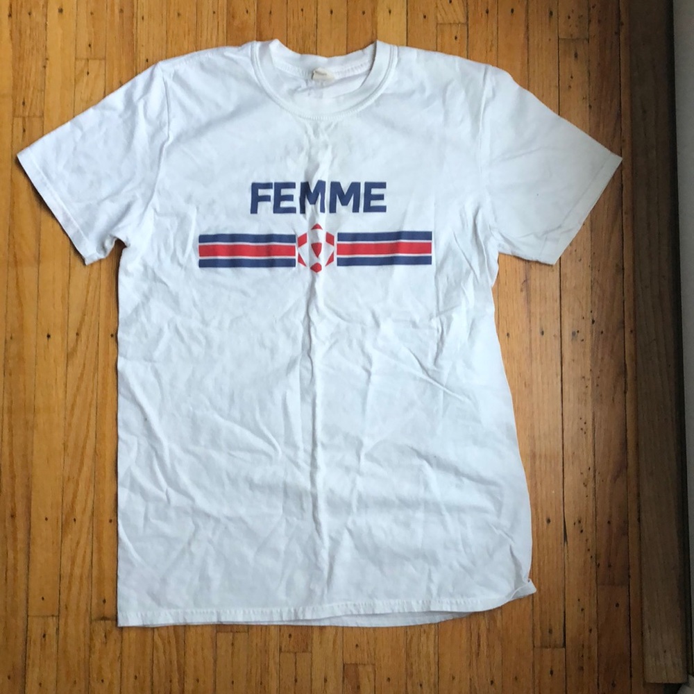 “Femme” t shirt!